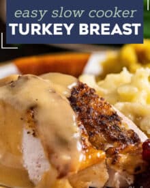 Perfectly moist and tender bone in turkey breast, made easily in the slow cooker! Great to free up your oven for side dishes, and the perfect size for a smaller family Thanksgiving. Enjoy a more stress-free holiday! #turkeybreast #slowcooker #crockpot #gravy #thanksgiving