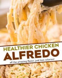 Chicken Alfredo is a classic Italian-American dish that is the ultimate epitome of comfort food. This lightened up version lowers the overall calories and fat, while still keeping all the amazing creamy flavors you crave! #alfredo #chicken #pasta #healthy