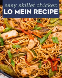 Better than takeout, this Chicken Lo Mein recipe comes together quickly, in one skillet, and is full of juicy chicken, tender lo mein noodles, and crisp tender veggies, all coated in a silky savory sauce!