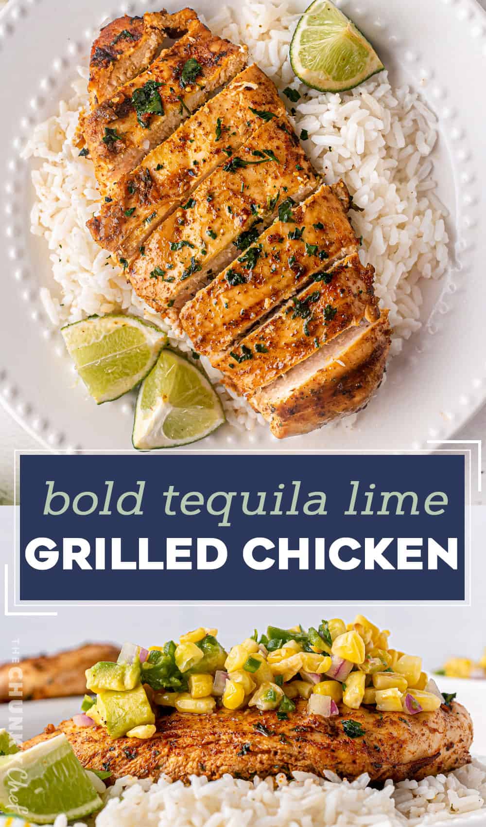 Easy Grilled Tequila Lime Chicken The Chunky Chef