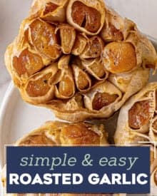 Learn how to roast garlic in the oven two different ways, both incredibly easy and versatile! Roasted garlic becomes buttery, caramelized and a little sweet, and is perfect for spreading onto bread, using in dips, sauces, soups and more!