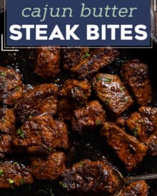 Juicy, tender morsels of cajun-spiced steak, seared in a hot skillet, then finished in a decadent garlic butter sauce! Perfect for a quick and easy dinner or fun appetizer.