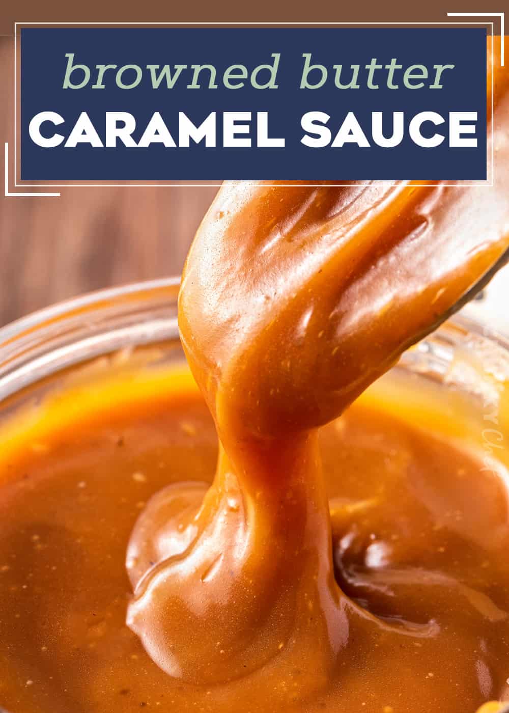 Browned Butter Salted Caramel Sauce The Chunky Chef