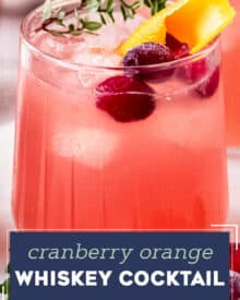 This fun cocktail is perfect for Fall and Winter and is the perfect blend of sweet and tart. Easy to make a small or large batch, this whiskey cocktail comes together quickly and is great for parties!