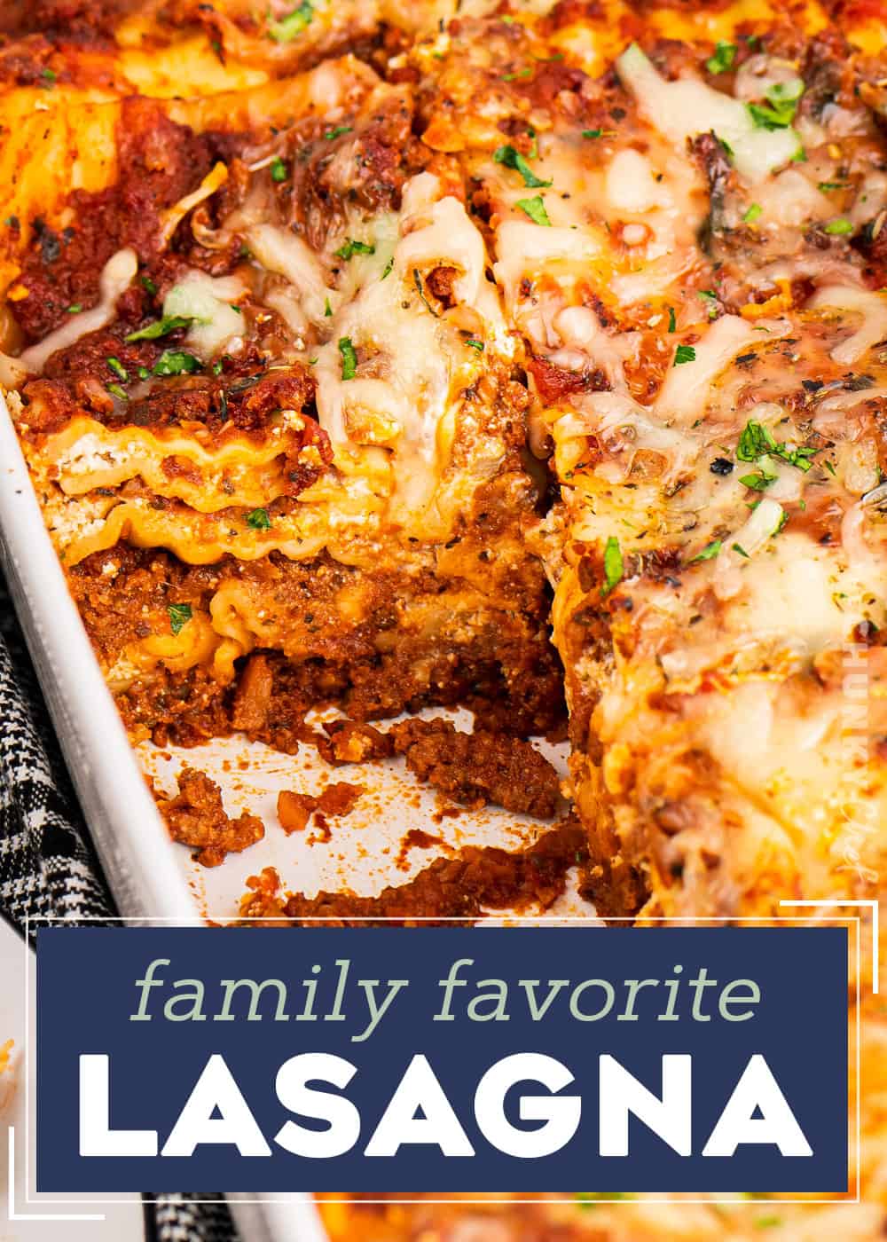 Family Favorite Lasagna Recipe - The Chunky Chef