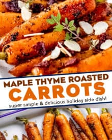 Roasted and caramelized in a maple herb glaze, these carrots are an easy side dish that's perfect for a holiday meal, or a simple family dinner!