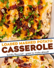 This must-make side dish is made with irresistibly creamy mashed potatoes, and loaded up with sour cream, cheddar cheese, crispy bacon, and fresh green onions! It's everything you love about a loaded baked potato, made into a make-ahead friendly casserole to feed a crowd!