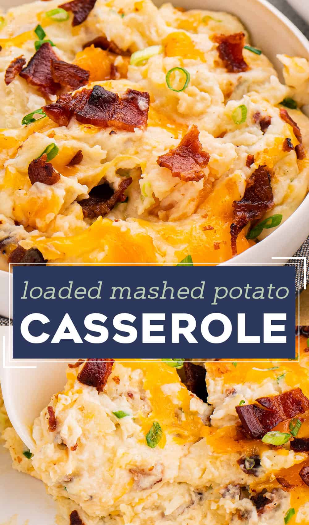 Loaded Mashed Potato Casserole - The Chunky Chef