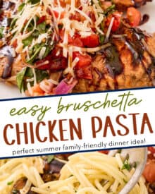 This bruschetta chicken pasta combines marinated and grilled chicken, topped with a fresh summer bruschetta, and served with a light white wine pasta. It’s a great spring and summer dinner idea that the whole family will love!