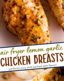 The most flavorful and juicy chicken breasts are made in the air fryer. This lemon garlic chicken is packed with flavor, and is such a versatile dinner idea for the family!