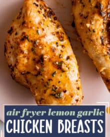 The most flavorful and juicy chicken breasts are made in the air fryer. This lemon garlic chicken is packed with flavor, and is such a versatile dinner idea for the family!