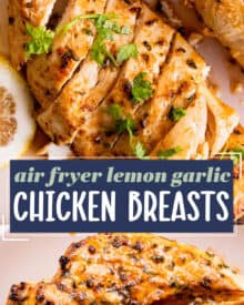 The most flavorful and juicy chicken breasts are made in the air fryer. This lemon garlic chicken is packed with flavor, and is such a versatile dinner idea for the family!