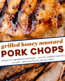 Pork chops are marinated in a simple marinade made with honey mustard, soy sauce, and garlic, then grilled until perfectly juicy and tender with some great char! Perfect for a family dinner, meal prep, and more!