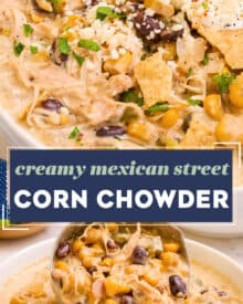 This chicken and street corn chowder combines the comfort of chicken chili and corn chowder with the bold flavors of Mexican street corn (elote). They combine in a mouthwateringly delicious bowl of soup that can be made in the slow cooker, instant pot, or on the stovetop!