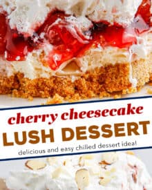 This cherry cheesecake lush is layer upon layer of a flavorful summer dessert! A buttery graham cracker crust layer, topped with a layer of rich no-bake cheesecake, a layer of thick and sweet/tart cherry pie filling, and is finished off with a layer of sweetened whipped cream and sliced almonds.