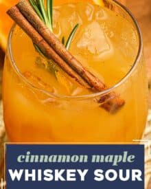 This fall and winter version of the classic whiskey sour uses orange, cinnamon, and maple syrup to bring some warmth to the perfect blend of sweet and sour! It's a great cocktail for autumn and/or the holidays!