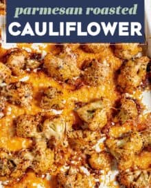 This Parmesan Roasted Cauliflower is the perfect side dish that pairs well with just about any protein! The spiced florets are tender with perfectly caramelized edges, and blanketed in crisp and savory melted Parmesan cheese, and the whole thing is ready in about 30 minutes.