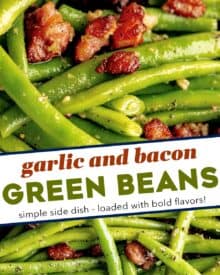 Simple and easy, these garlic green beans with bacon and Parmesan cheese are made using fresh green beans that are cooked until crisp tender, and seasoned with bold flavors! They’re the perfect side dish that even the kids will love!