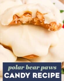 These polar bear paw candies are caramel nut clusters (made with peanut and cashews) that are coated in a blanket of creamy white chocolate. They're perfect for the holiday season since they're no-bake, easy, and taste amazing!
