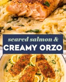 Juicy salmon seared in a pan, paired with a creamy spinach and parmesan orzo pasta, and all cooked in the same skillet! Perfect for a busy weeknight, yet fancy enough to serve to guests.